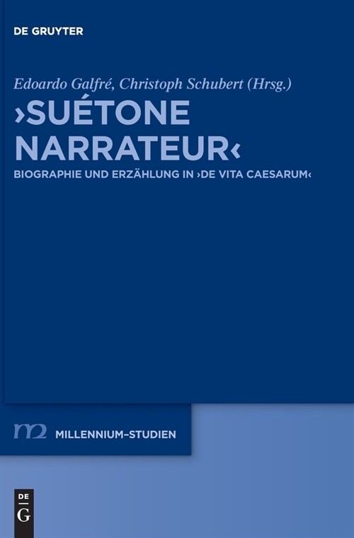 Su?one Narrateur: Biographie Und Erz?lung in De Vita Caesarum (Hardcover)