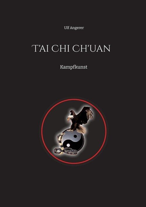 Tai Chi Chuan: Kampfkunst (Paperback)