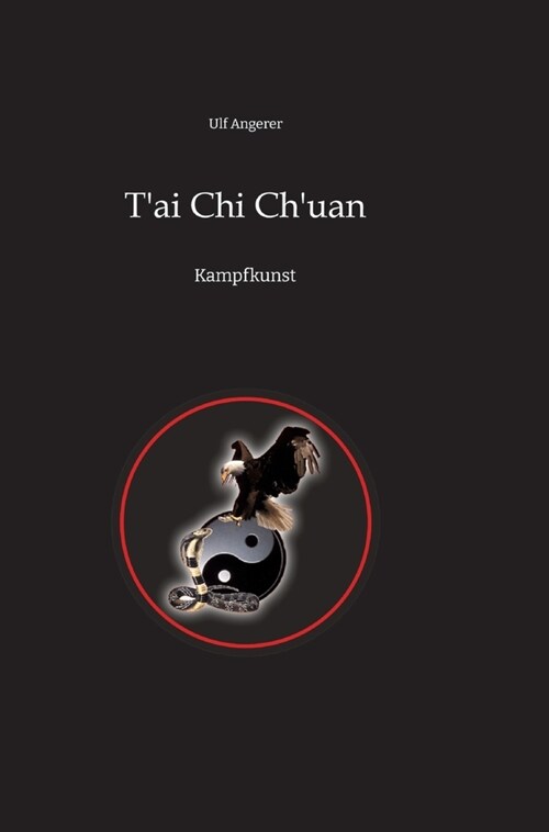 Tai Chi Chuan: Kampfkunst (Hardcover)