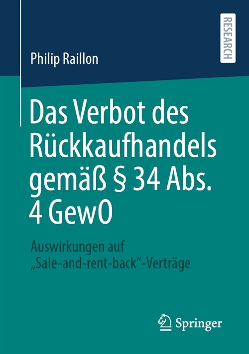 Das Verbot Des R?kkaufhandels Gem癌 ?34 Abs. 4 Gewo: Auswirkungen Auf Sale-And-Rent-Back-Vertr?e (Paperback, 1. Aufl. 2023)