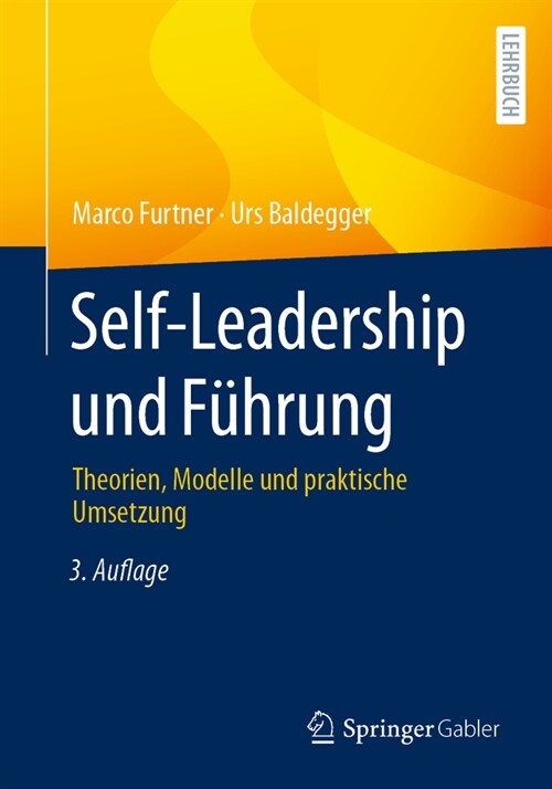Self-Leadership Und F?rung: Theorien, Modelle Und Praktische Umsetzung (Paperback, 3, 3., Vollst. Ube)