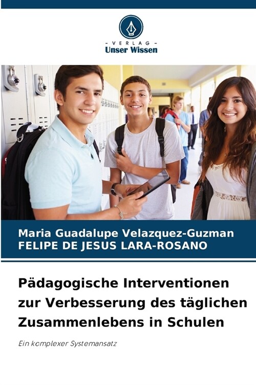 P?agogische Interventionen zur Verbesserung des t?lichen Zusammenlebens in Schulen (Paperback)