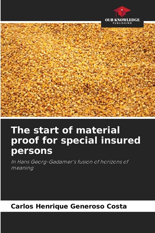 The start of material proof for special insured persons (Paperback)