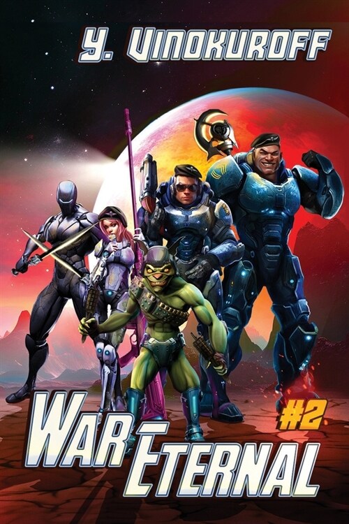 War Eternal Book 2: A LitRPG Military Space Adventure (Paperback)