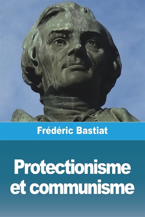Protectionisme et communisme (Paperback)