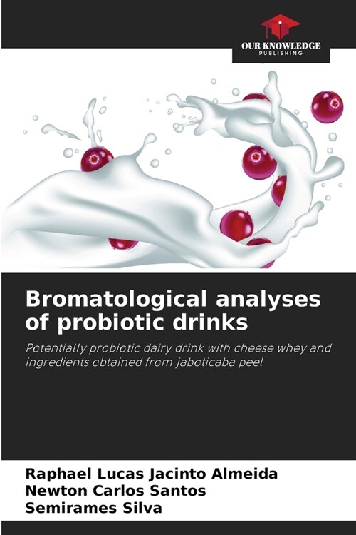 Bromatological analyses of probiotic drinks (Paperback)