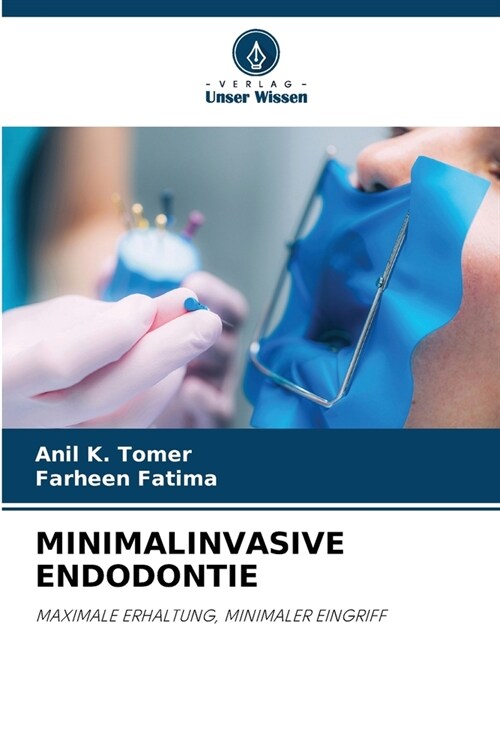 Minimalinvasive Endodontie (Paperback)