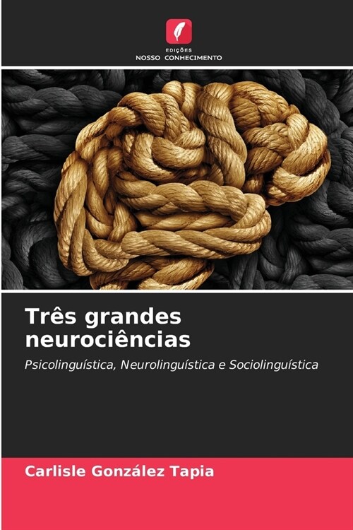 Tr? grandes neuroci?cias (Paperback)