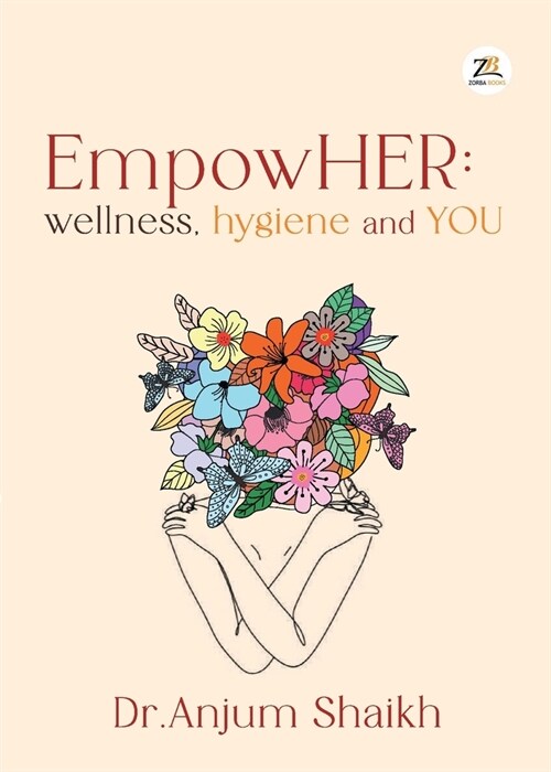 EmpowHER: Wellness, Hygiene & YOU (Paperback)