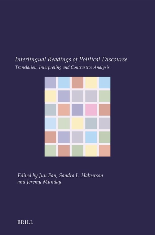 Interlingual Readings of Political Discourse: Translation, Interpreting and Contrastive Analysis (Paperback)