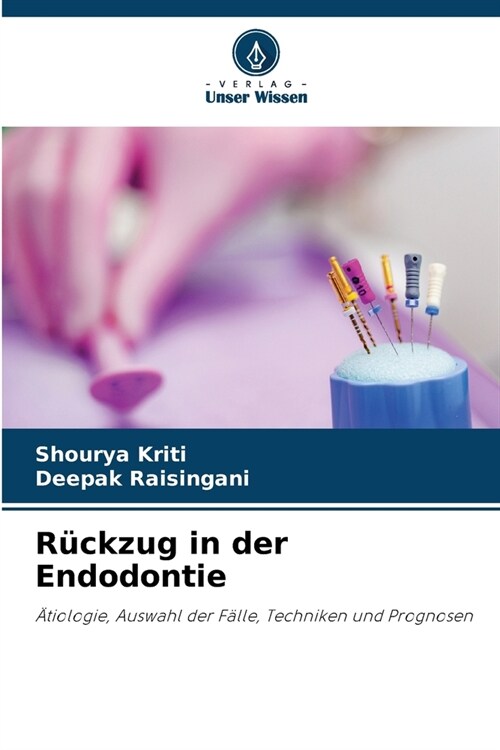 R?kzug in der Endodontie (Paperback)