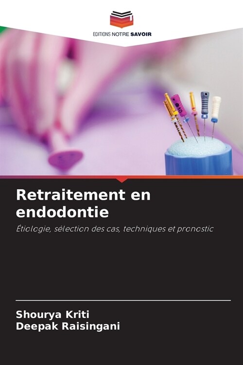 Retraitement en endodontie (Paperback)