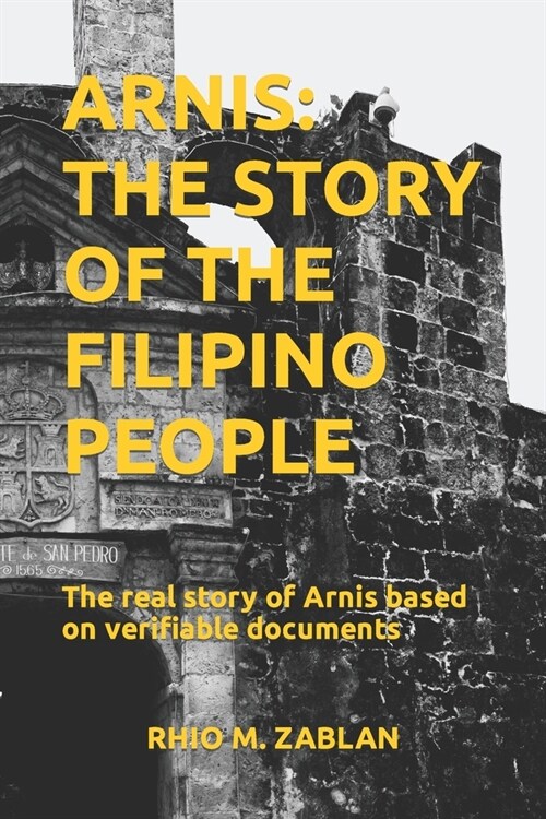 Arnis: The Story of the Filipino People (Paperback)