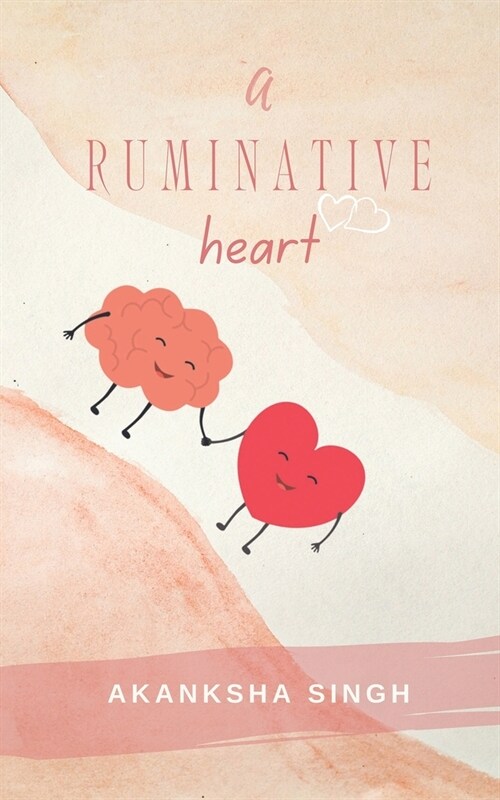 A Ruminative Heart (Paperback)