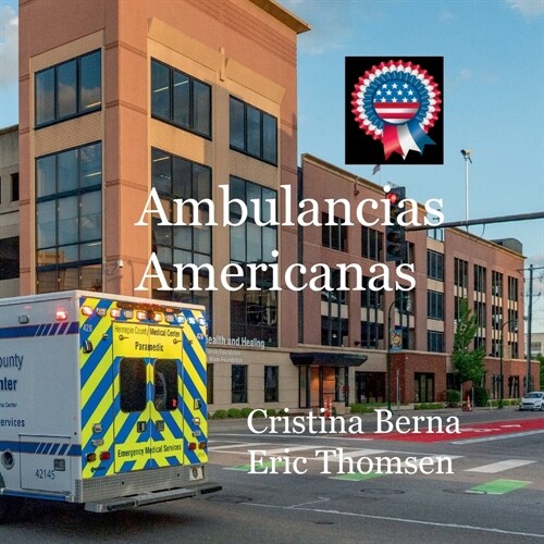 Ambulancias americanas (Paperback)