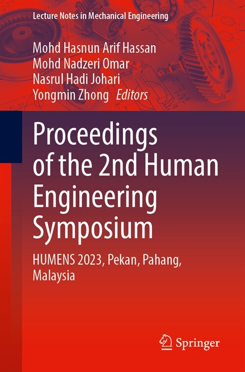 Proceedings of the 2nd Human Engineering Symposium: Humens 2023, Pekan, Pahang, Malaysia (Paperback, 2024)
