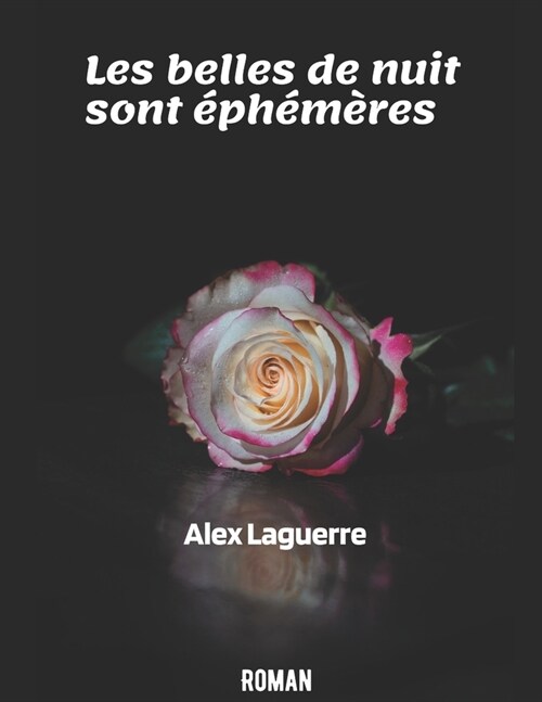 Les belles de nuit sont ?h??es (Paperback)