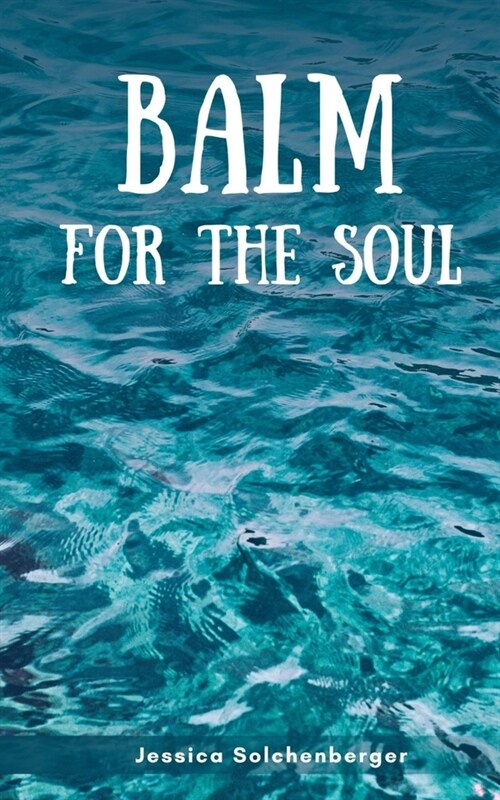 Balm for the Soul (Paperback)