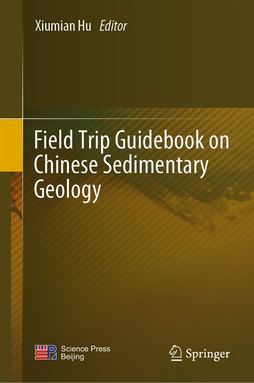 Field Trip Guidebook on Chinese Sedimentary Geology (Hardcover, 2024)