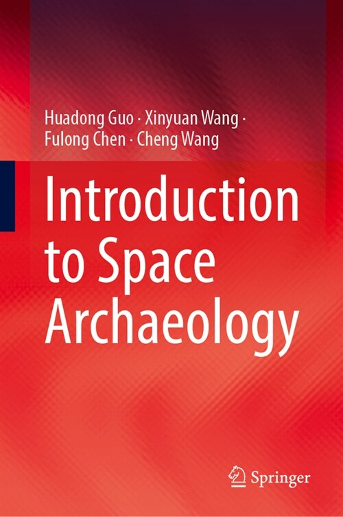 Introduction to Space Archaeology (Hardcover, 2024)