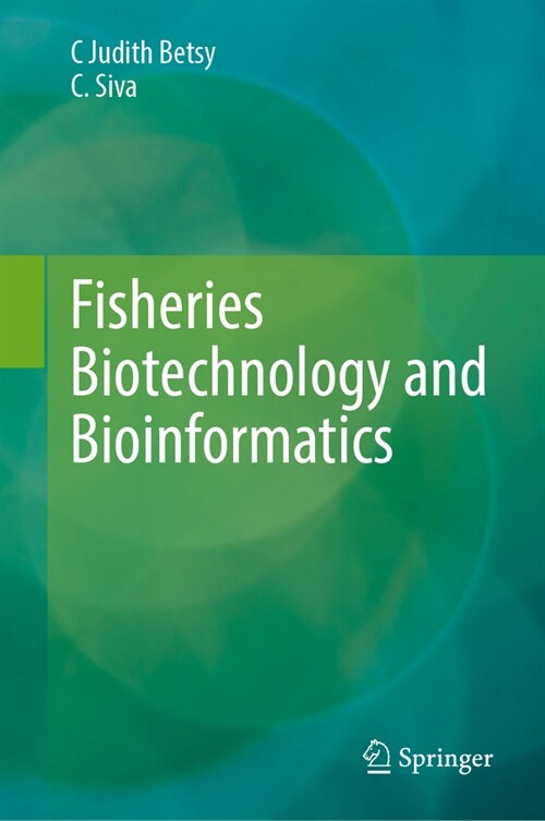 Fisheries Biotechnology and Bioinformatics (Hardcover, 2023)