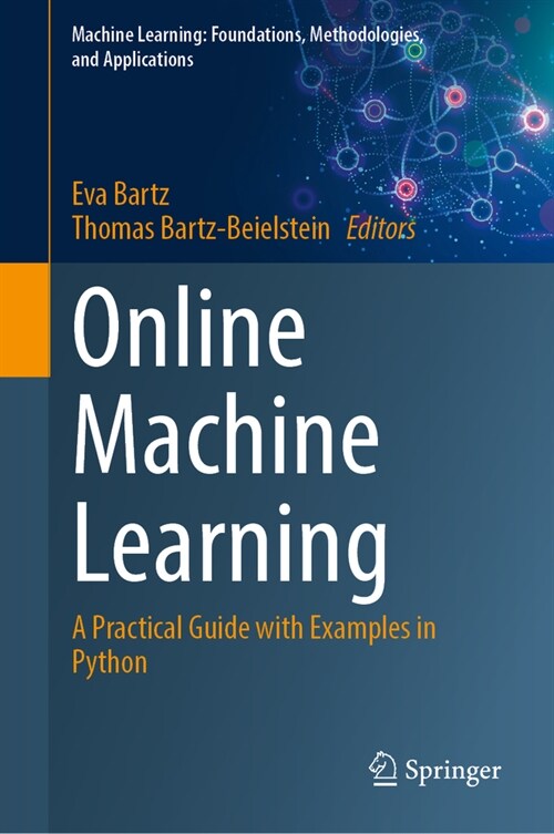 Online Machine Learning: A Practical Guide with Examples in Python (Hardcover, 2024)