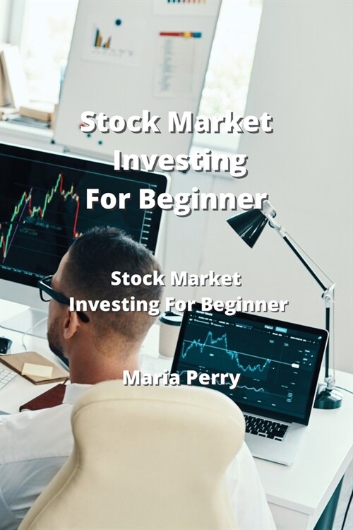 Stock Market Investing For Beginners: Stock Market Investing for Beginners (Paperback)