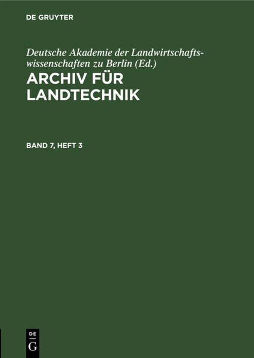 Archiv F? Landtechnik. Band 7, Heft 3 (Hardcover, Reprint 2022)