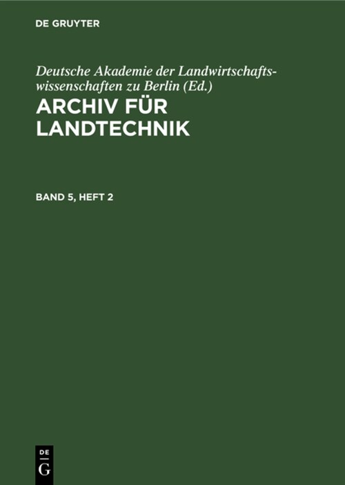 Archiv F? Landtechnik. Band 5, Heft 2 (Hardcover, Reprint 2022)