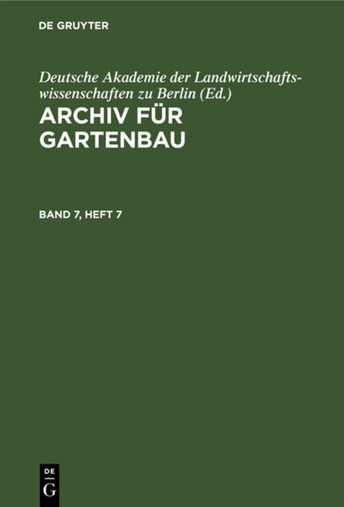 Archiv F? Gartenbau. Band 7, Heft 7 (Hardcover, Reprint 2022)