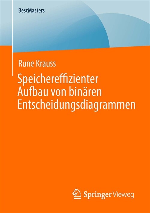 Speichereffizienter Aufbau Von Bin?en Entscheidungsdiagrammen (Paperback, 1. Aufl. 2023)