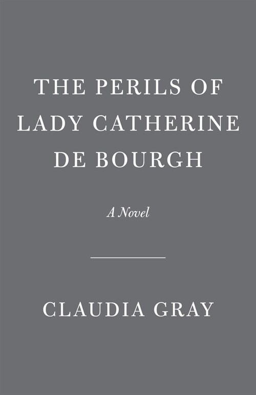 The Perils of Lady Catherine de Bourgh (Paperback)