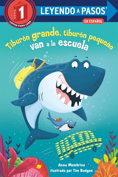 Tibur? Grande, Tibur? Peque? Van a la Escuela (Big Shark, Little Shark Go to School) (Paperback)