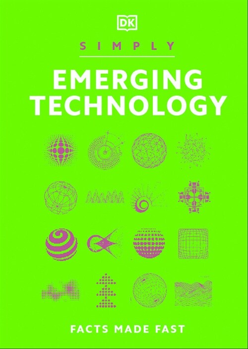 Simply Emerging Technology: For Complete Beginners (Hardcover)