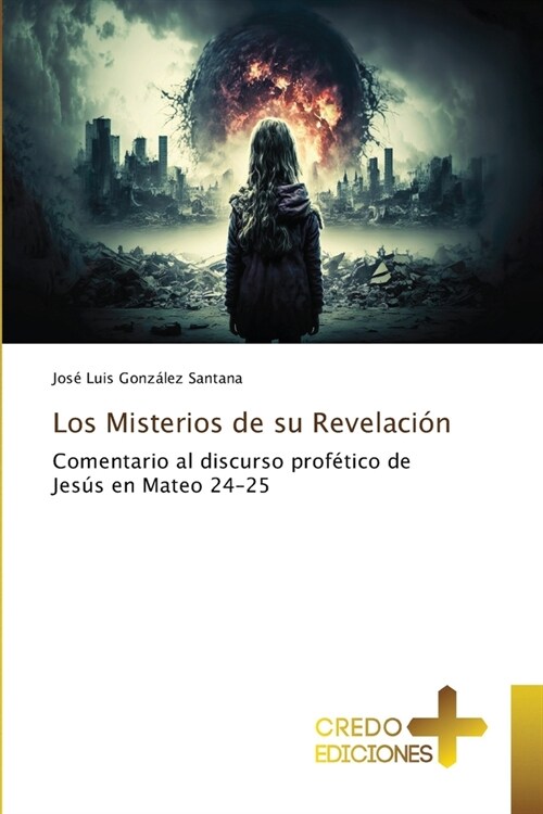 Los Misterios de su Revelaci? (Paperback)