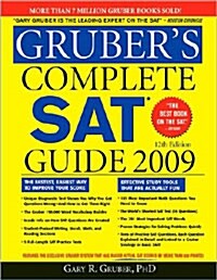 Grubers Complete SAT Guide 2009 (Paperback)