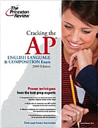 Cracking the AP English Language & Composition Exam 2009 (Paperback, Study Guide)