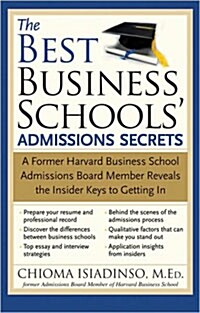 [중고] The Best Business Schools Admissions Secrets: A Former Harvard Business School Admissions Board Member Reveals the Insider Keys to Getting in    (Paperback)