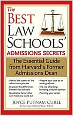 The Best Law Schools' Admissions Secrets: The Essential Guide from Harvard's Former Admissions Dean (Paperback)
