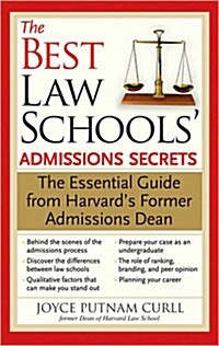 The Best Law Schools Admissions Secrets: The Essential Guide from Harvards Former Admissions Dean (Paperback)