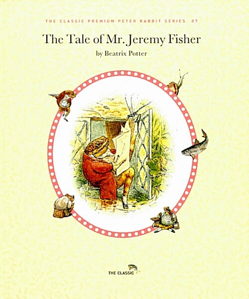 The Tale of Mr. Jeremi Fisher 제레미 피셔 이야기 (고급 양장 영문판 + 영문 CD)