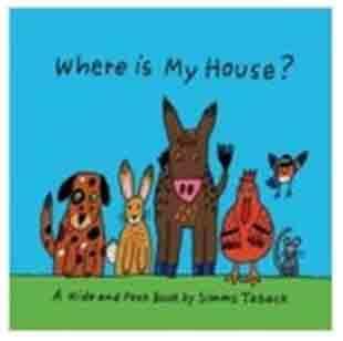 Where is my house? :a hide-and-peek book 