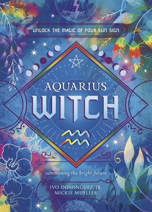 Aquarius Witch: Unlock the Magic of Your Sun Sign (Paperback)