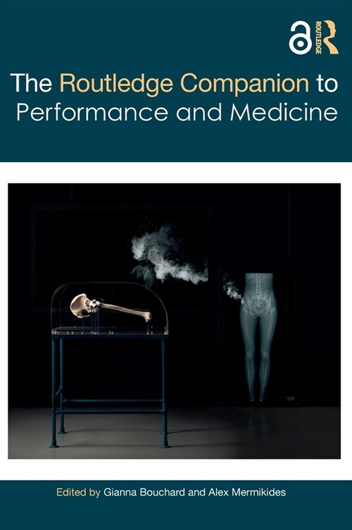The Routledge Companion to Performance and Medicine (Hardcover, 1)