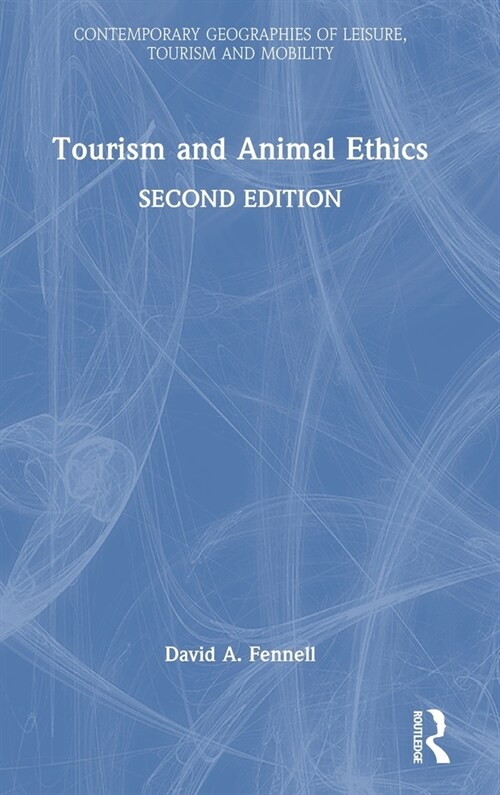 Tourism and Animal Ethics (Hardcover, 2 ed)
