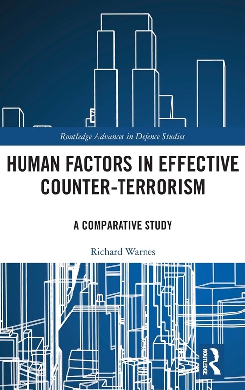 Human Factors in Effective Counter-Terrorism : A Comparative Study (Hardcover)