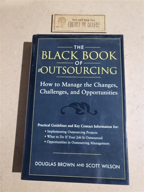 [중고] The Black Book of Outsourcing: How to Manage the Changes, Challenges, and Opportunities (Hardcover)