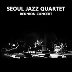 서울 재즈 쿼텟 - REUNION CONCERT [180g LP]
