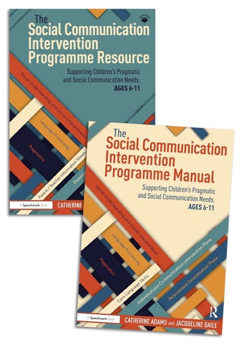 The Social Communication Intervention Programme Manual and Resource : Supporting Childrens Pragmatic and Social Communication Needs, Ages 6-11 (Multiple-component retail product)