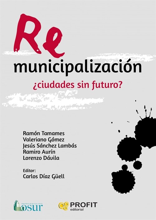  REMUNICIPALIZACIoN:¿CIUDADES SIN FUTURO？